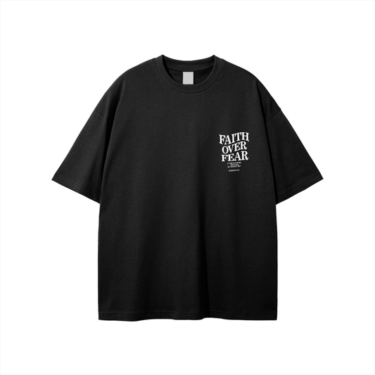 Faith Over Fear White Text T-Shirt