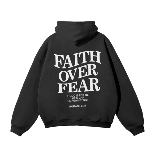 Faith- Over -Fear -Hoodie -with -Bold White- Text -Design.jpg